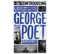 Introducing George The Poet: Search Party: A Collection Of Poems