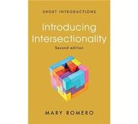 Introducing Intersectionality - Mary Arizona State University Romero - John Wiley and Sons Ltd - Livre en Anglais - Hardback Mary Arizona State University RomeroMary Arizona State University Romero (A