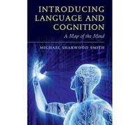 Introducing Language and Cognition: A Map of the Mind - [Version Originale] Inconnu (Auteur)