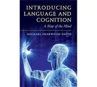 Introducing Language And Cognition Michael Sharwood - Smith, (Auteur)