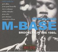 Introducing M Base Brooklyn in the 90 S – CD – Edel