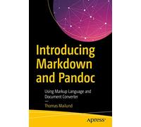 Introducing Markdown and Pandoc: Using Markup Language and Document Converter
