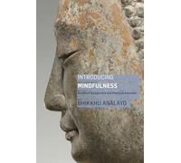Introducing Mindfulness: Buddhist Background and Practical Exercises