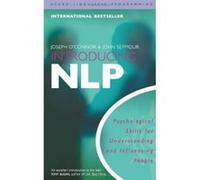 Introducing Neuro-linguistic Programming O'Connor, Joseph (Auteur)