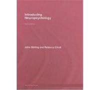 Introducing Neuropsychology Stirling, John D., Elliott, Rebecca (Auteur)