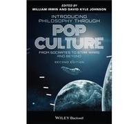 Introducing Philosophy Through Pop Culture Introducing Philosophy Through Pop Culture (Auteur)
