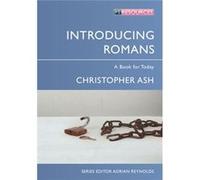 Introducing Romans: A Book For Today (Proclamation Trust) (Paperback) Christopher Ash, (Auteur)