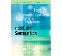 Introducing Semantics, Cambridge Introductions to Language and Linguistics Nick Riemer (Auteur)