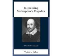 Introducing Shakespeares Tragedies by Victor Cahn Victor Cahn (Auteur)