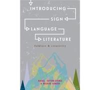 Introducing Sign Language Literature (Paperback) Rachel Sutton - Spence, Michiko Kaneko (Auteur)