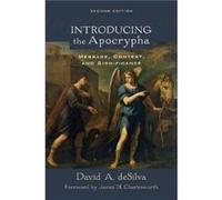 Introducing the Apocrypha Message Context and Significance by James Charlesworth Inconnu (Auteur)