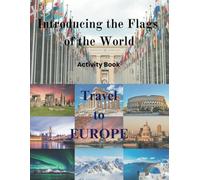 Introducing the Flags of the World: Travel to Europe