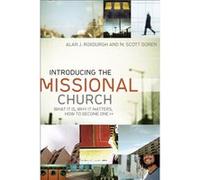 Introducing The Missional Church by M Roxburgh Alan J. Roxburgh, M. Scott Boren (Auteur)