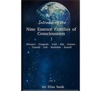 Introducing the Nine Essence Families of Consciousness. Vol 2. An Elias book - David Tate - Amazon Digital Services LLC KDP - Livre en Anglais David TateDavid Tate (Auteur)