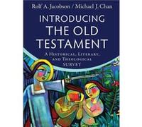 Introducing the Old Testament A Historical Literary and Theological Survey by Michael J. Chan Michael J. Chan (Auteur)