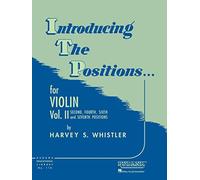 Introducing the Positions for Violin: Second, Fourth, Sixth and Seventh Positions