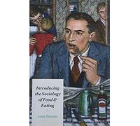 Introducing The Sociology Of Food And Eating