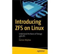 Introducing Zfs On Linux Damian Wojslaw, (Auteur)