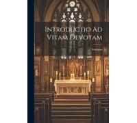 Introductio Ad Vitam Devotam