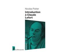 Introduction à Claude Lefort - Nicolas Poirier - La découverte - Poche - Etude