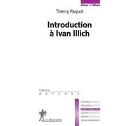 Introduction à Ivan Illich - Thierry Paquot - La découverte - Poche - Livre