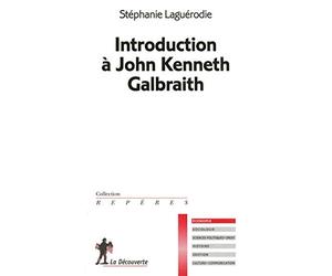 Introduction à John Kenneth Galbraith