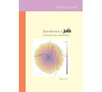 Introduction à Julia: Programmer des mathématiques