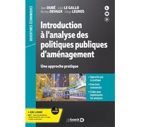Introduction à l’analyse des politiques publiques d’aménagement Une approche pratique - Jean Dubé - De Boeck Supérieur - broché - Etude