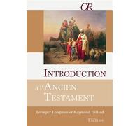 Introduction à l’Ancien Testament - Raymond Dillard - Excelsis - broché - Essai