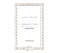 Introduction à l’Avesta: Le récitatif liturgique sacré des zoroastriens