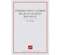 Introduction à l"'Émile" de Jean-Jacques Rousseau