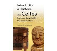 Introduction à l’histoire des Celtes - Barry Cunliffe - Skol Vreizh - broché - Essai
