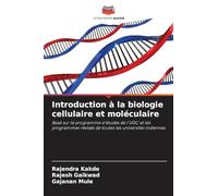 Introduction à la biologie cellulaire et moléculaire