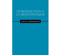 Introduction A La Biostatistique