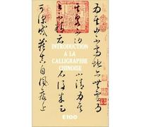 Introduction à la calligraphie chinoise