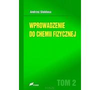 Introduction à la chimie physique Volume 2 Andrew Stok³osa (Buch auf Polnisch)