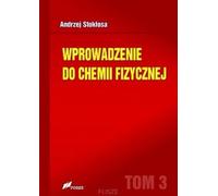 Introduction à la chimie physique Volume 3 Andrew Stok³osa (Buch auf Polnisch)