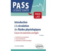 Introduction à la circulation des fluides physiologiques - Cours et exercices corrigés - Christophe Letellier - Ellipses - broché - Scolaire / Universitaire