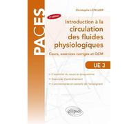 Introduction à la circulation des fluides physiologiques: Cours, exercices corrigés et QCM