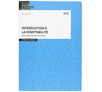 Introduction à la comptabilité 2: Bilan, compte de résultat, journal