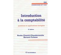 Introduction a la comptabilite, 3e ed. - questions et applications corrigees Questions et applications - CHANTIRI/COLASSE - Economica - broché - Etude