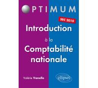 Introduction à la Comptabilité nationale - Valérie Vanelle - Ellipses - broché - Etude