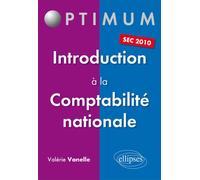 Introduction à la Comptabilité nationale - Valérie Vanelle - Ellipses - broché - Etude