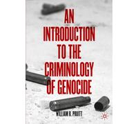 Introduction à la criminologie du génocide