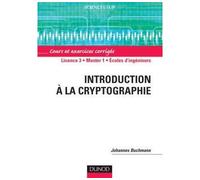 Introduction à la cryptographie Cours et exercices corrigés - Johannes A. Buchmann - Dunod - broché - Etude