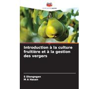 Introduction à la culture fruitière et à la gestion des vergers