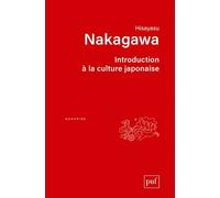 Introduction À La Culture Japonaise - Essai D'anthropologie Récirpoque