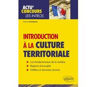 Introduction à la culture territoriale - Connaissances essentielles et problématiques actuelles - Marine Derkenne - Ellipses - broché - Scolaire / Universitaire
