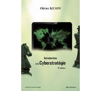 Introduction a la cyberstrategie, 2e ed. - Olivier Kempf - Economica - broché - Etude
