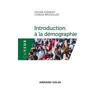 Introduction à la démographie - Céline Clément - Armand Colin - broché - Etude